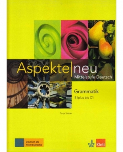 کتاب زبان آلمانی aspekte neu grammatik b1plus bis c1