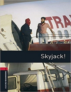 کتاب زبان آکسفورد بوک ورمز 3: هواپیما ربایی Oxford Bookworms 3: Skyjack