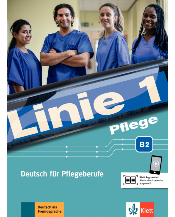 کتاب آلمانی پزشکی لینیه Linie 1 Pflege B2- Kurs- und Ubungsbuch