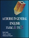 خرید کتاب زبان A Course In General English : From A to Z