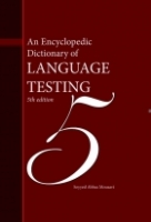 خرید کتاب An Encyclopedic Dictionary of LANGUAGE TESTING 5TH edition