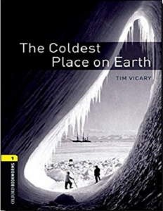 کتاب زبان آکسفورد بوک ورمز1: سردترین مکان دنیا Oxford Bookworms 1: The Coldest Place on Earth