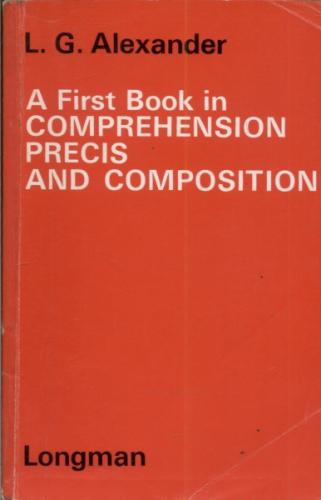 کتاب زبان A First Book in Comprehension Precis and Composition