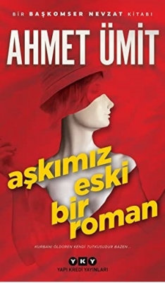 کتاب Askimiz Eski Bir Roman (رمان ترکی استانبولی عشق ما یک رمان باستانی است )