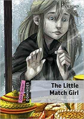 کتاب داستان زبان انگلیسی دومینو: دختر کبریت فروش New Dominoes Quick Starter: The Little Match Girl 