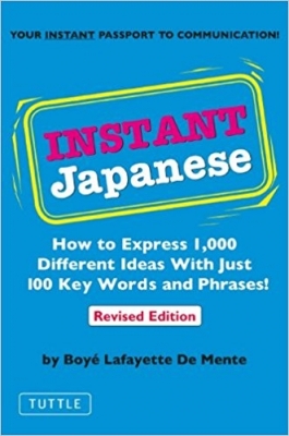 کتاب !Instant Japanese: How to Express 1,000 Different Ideas with Just 100 Key Words and Phrases