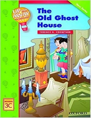 کتاب زبان آپ اند اوی این Up and Away in English. Reader 3C: The Old Ghost House