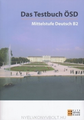 کتاب آمادگی آزمون زبان آلمانی او اس دی Das Testbuch OSD - Mittelstufe Deutsch B2