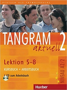 کتاب زبان آلمانی تانگرم TANGRAM 2 Aktuell NIVEAU A2/2 Lektion 5-8 Kursbuch + Arbeitsbuch+ CD