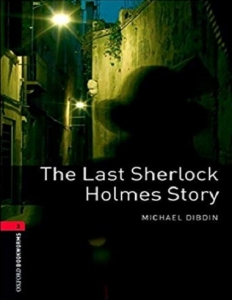 کتاب زبان آکسفورد بوک ورمز 3: آخرین داستان شرلوک هلمز Oxford Bookworms 3: The Last Sherlock Holmes Story