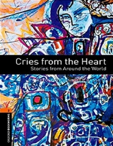 کتاب زبان آکسفورد بوک ورمز 2: گریه هایی از ته دل Oxford Bookworms 2:Cries from the Heart