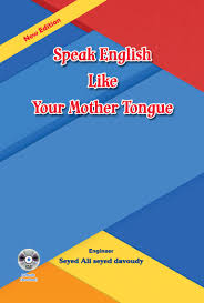 کتاب زبان Speak English like Your Mother Tongue New Edition