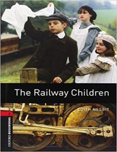کتاب زبان آکسفورد بوک ورمز 3: بچه های ریل راه آهن Oxford Bookworms 3:The Railway Children