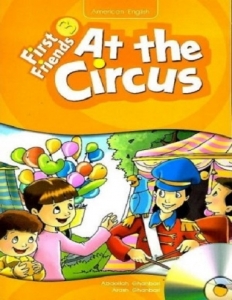 کتاب داستان فرست فرندز First Friends 3 story: At The Circus