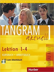 کتاب زبان آلمانی تانگرم  Tangram 1 aktuell NIVEAU A1/1 Lektion 1-4 Kursbuch + Arbeitsbuch + CD
