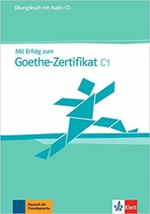 کتاب زبان آلمانی آزمون گوته Mit Erfolg zum Goethe Zertifikat Ubungsbuch C1 