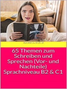 کتاب زبان آلمانی 65Themen zum Schreiben und Sprechen (Vor- und Nachteile) Sprachniveau B2 & C1