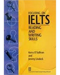 کتاب زبان فوکوس آن آیلتس ریدینگ اند رایتینگ اسکیلز Focusing on IELTS Reading and Writing Skills