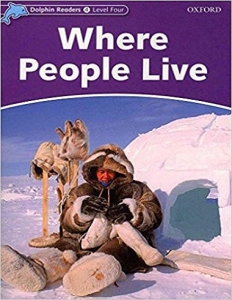 کتاب زبان دلفین ریدرز 4: جایی که مردم زندگی می کنند Dolphin Readers 4: Where People Live 