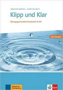 کتاب زبان آلمانی کلیپ اند کلار با پاسخنامه Klipp Und Klar A1 B1 Ubungsgrammatik Grundstufe Buch Mit Lösungen Descrição