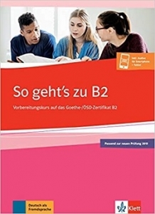 	 کتاب زبان آلمانی آزمون گوته (2021) So gehts zu B2 (چاپ رنگی)