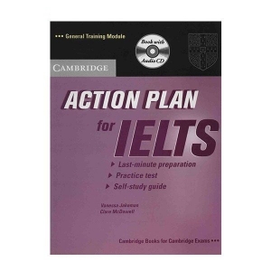 کتاب زبان کمبریج اکشن پلن فور آیلتس جنرال ترینینگ مدل Cambridge Action Plan for IELTS General Training Module+CD