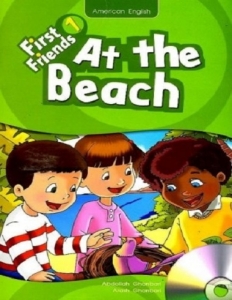 کتاب داستان فرست فرندز First Friends 1 story: At The Beach