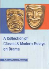 خرید کتاب A Collection of Classic & Modern Essays on Drama