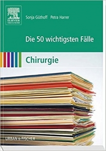 کتاب زبان آلمانی Die 50 wichtigsten Falle Chirurgie