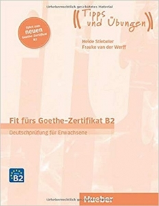 کتاب زبان آلمانی فیت فورس گوته Fit fürs Goethe-Zertifikat B2: Deutschprüfung für Erwachsene 2021
