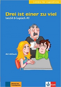 کتاب زبان آلمانی Drei ist einer zu viel: Buch mit Audio-CD A1. Buch mit Audio-CD leicht & logisch