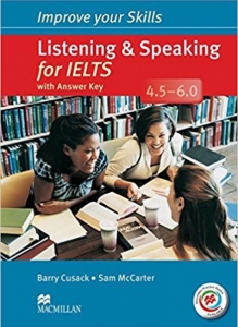 کتاب زبان ایمپرو یور اسکیلز لیستنینگ اند اسپیکینگ فور آیلتس Improve your Skills Listening & Speaking for IELTS 4.5- 6.0  