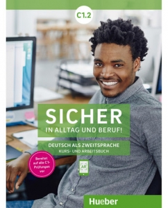 Sicher in Alltag und Beruf! C1.2 (Kursbuch + Arbeitsbuch)