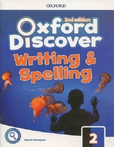کتاب زبان آکسفورد دیسکاور 2 ویرایش دوم رایتینگ اند اسپلینگ Oxford Discover 2 2nd - Writing and Spelling