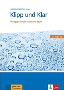 کتاب زبان آلمانی کلیپ اند کلار Klipp Und Klar Ubungsgrammatik Mittelstufe Deutsch B2 C1 Mit Losungen