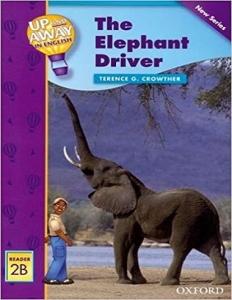 کتاب داستان انگلیسی آپ اند اوی این انگلیش راننده فیل Up and Away in English: The Elephant Driver