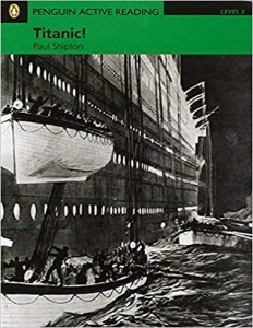 کتاب داستان زبان انگلیسی پنگوئن اکتیو ریدینگ تایتانیک Penguin Active Reading Level 3: Titanic