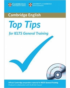 کتاب زبان تاپ تیپ فور آیلتس جنرال ترینینگ Top Tips for IELTS General Training