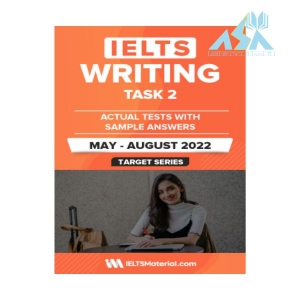 کتاب اکچوال آیلتس IELTS Writing Actual Tests Task 2 May August 2022