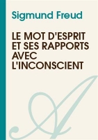کتاب زبان فرانسوی Le mots d'esprit et ses rapports avec l'inconscient