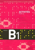 کتاب زبان فرانسوی Activites Pour Le Cecr - B1 Textbook + Key + CD