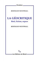 کتاب زبان فرانسوی La Geocritique Reel, fiction, espace