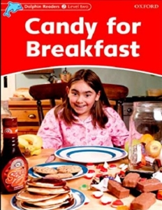 کتاب زبان دلفین ریدرز 2: آبنبات برای صبحانه Dolphin Readers 2: Candy for Breakfast