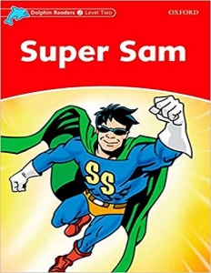 کتاب زبان دلفین ریدرز 2: سوپر سم Dolphin Readers 2: Super Sam