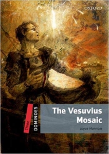کتاب داستان زبان انگلیسی دومینو: موزائیک ووزویوس New Dominoes 3: The Vesuvius Mosaic