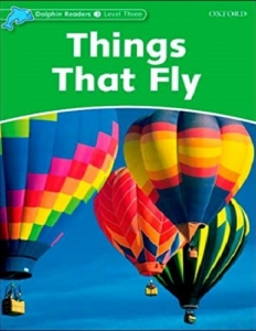 کتاب زبان دلفین ریدرز 3: چیزایی که پرواز می کنند Dolphin Readers 3: Things that Fly