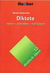 کتاب زبان آلمانی Diktate: horen – schreiben – korrigieren