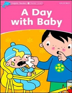 کتاب زبان دلفین ریدرز استارتر: یک روز با نوزاد Dolphin Readers Starter: A Day with Baby