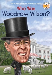 کتاب داستان انگلیسی وودرو ویلسون که بود Who Was Woodrow Wilson