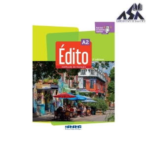 کتاب آموزش زبان فرانسه ادیتو چاپ جدید Edito A2 2023
